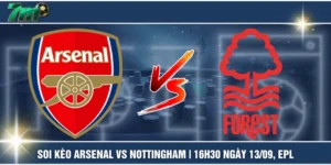 Soi Kèo Arsenal VS Nottingham | 16h30 Ngày 13/09, EPL